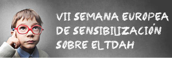 VII Semana Europea de Sensibilización sobre TDAH 1 tdah